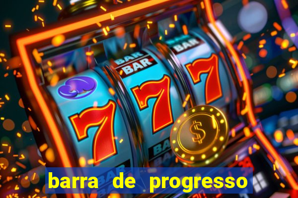 barra de progresso 99 blaze o que significa